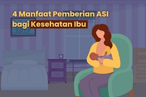 4 Manfaat Pemberian ASI bagi kesehatan Ibu